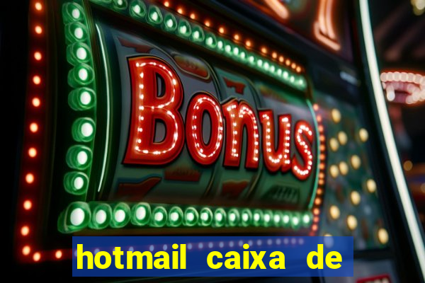 hotmail caixa de entrada entrar